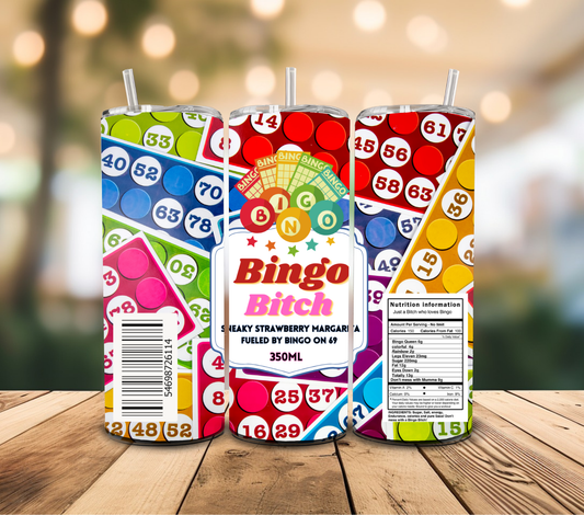 Bingo B**** - 20 oz sublimation DIGITAL DESIGN